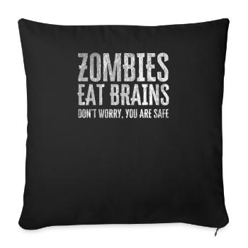 Zombies Eat Brains Tshirt for zombie fans - Sofa pillowcase 17,3'' x 17,3'' (45 x 45 cm) - black - Front
