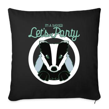 Je suis un blaireau faisons la fête - Housse de coussin décorative 45 x 45 cm - noir - Devant