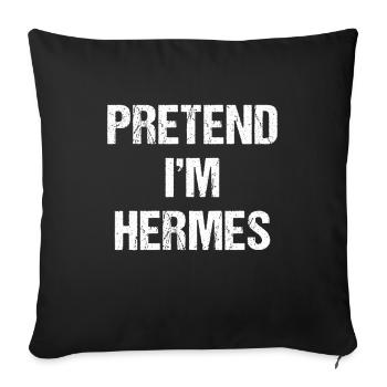 Pretend I'm Hermes Costume Greek God Halloween - Sofa pillowcase 17,3'' x 17,3'' (45 x 45 cm) - black - Front