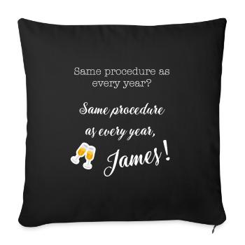 New Year's Eve James Dinner Funny Saying Party - Sofa pillowcase 17,3'' x 17,3'' (45 x 45 cm) - black - Front