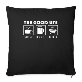 The Good Life Coffee Beer Bbq - Sofakissenbezug 45 x 45 cm - Schwarz - Vorne