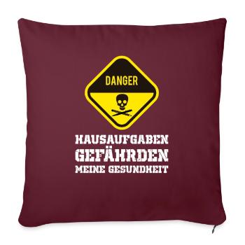 witzige Hausaufgaben Sprüche - Sofakissenbezug 45 x 45 cm - Burgunderrot - Vorne
