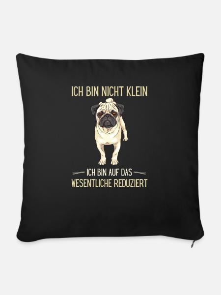 Mops-Sprüche - ich bin nicht klein - Sofakissenbezug 45 x 45 cm - Schwarz