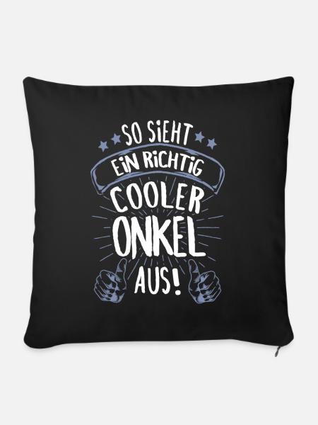So sieht ein richtig cooler Onkel aus Geschenk - Sofakissenbezug 45 x 45 cm - Schwarz