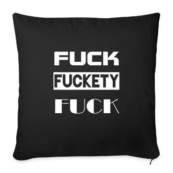 Fuck Fuckety Fuck Funny Fuck Off cadeau - Housse de coussin décorative 45 x 45 cm - noir - Devant