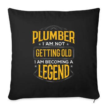 Plumber Gift Idea Plumber I Am Not Getting Old I - Sofa pillowcase 17,3'' x 17,3'' (45 x 45 cm) - black - Front