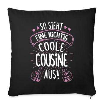 So sieht eine richtig coole Cousine aus Geschenk - Sofakissenbezug 45 x 45 cm - Schwarz - Vorne