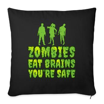 Humour de zombies Les zombies mangent des cerveaux, vous êtes en sécurité - Housse de coussin décorative 45 x 45 cm - noir - Devant