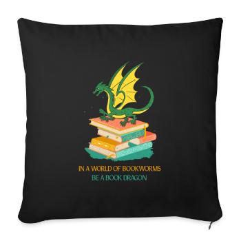 Book Lover Gift In A World of Book Worms Be a - Sofa pillowcase 17,3'' x 17,3'' (45 x 45 cm) - black - Front
