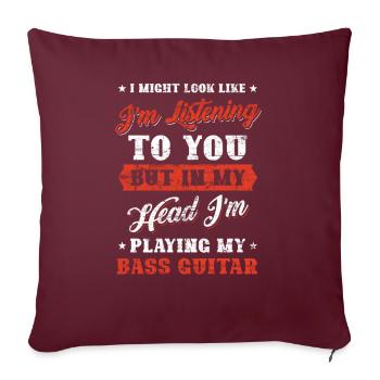 Guitare basse dans ma tête - Housse de coussin décorative 45 x 45 cm - bordeaux - Devant
