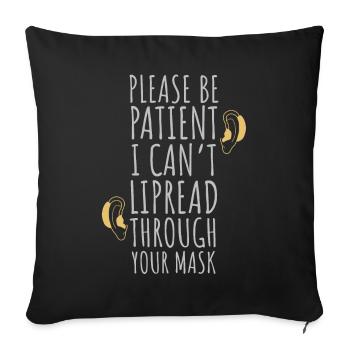 I can't read your lips through your mask - Sofa pillowcase 17,3'' x 17,3'' (45 x 45 cm) - black - Front