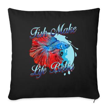 Fish Make Life Betta - Sofakissenbezug 45 x 45 cm - Schwarz - Vorne
