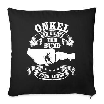 Onkel und Nichte Bund fürs Leben Onkel Geschenk - Sofakissenbezug 45 x 45 cm - Schwarz - Vorne