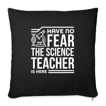 Cadeau de professeur de sciences sans peur Le professeur de sciences est - Housse de coussin décorative 45 x 45 cm - noir - Devant