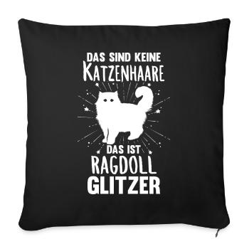 Ragdoll Katze Süße Katzen Spruch Katzenhaare - Sofakissenbezug 45 x 45 cm - Schwarz - Vorne