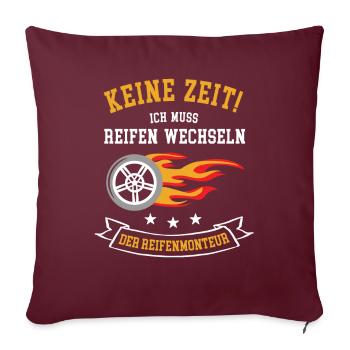 Reifenhändler Reifenmonteur Geschenk Auto KFZ - Sofakissenbezug 45 x 45 cm - Burgunderrot - Vorne