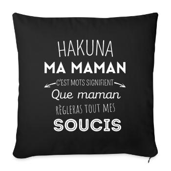 hakuna ma maman idée cadeau humour - Housse de coussin décorative 45 x 45 cm - noir - Devant