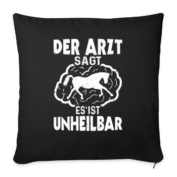 Reiten ist Unheilbar Pferd Reiterin Reiter - Sofakissenbezug 45 x 45 cm - Schwarz - Vorne