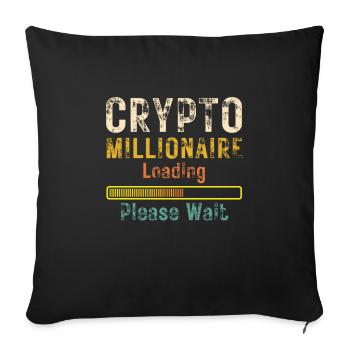 Crypto Millionaire Loading please wait coin trader - Sofa pillowcase 17,3'' x 17,3'' (45 x 45 cm) - black - Front