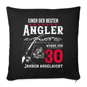 Anglergeschenk zum 30 Geburtstag 30 Ehrentag - Sofakissenbezug 45 x 45 cm - Schwarz - Vorne