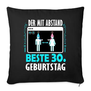 30 Geburtstag Lockdown Geschenk 30. Geburtstag - Sofakissenbezug 45 x 45 cm - Schwarz - Vorne