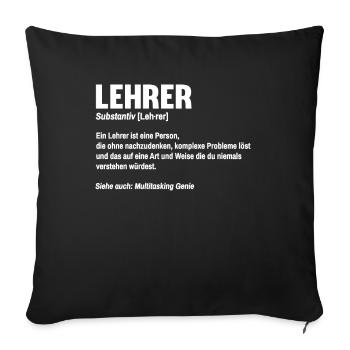 Lehrer Definition Pädagoge Lustig Klassenlehrer - Sofakissenbezug 45 x 45 cm - Schwarz - Vorne