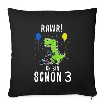 Ich bin schon 3 Dino - Sofakissenbezug 45 x 45 cm - Schwarz - Vorne