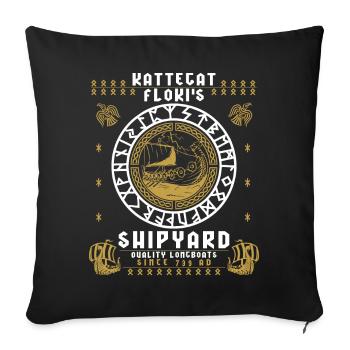 Longboats Since 739 AD KATTEGAT FLOKI SHIPYARD - Sofakissenbezug 45 x 45 cm - Schwarz - Vorne