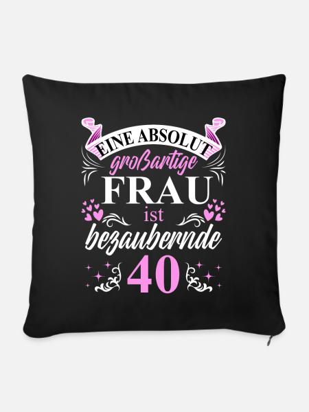 40. Geburtstag 40 Jubiläum 40 Ehrentag 40 Jahre - Sofakissenbezug 45 x 45 cm - Schwarz