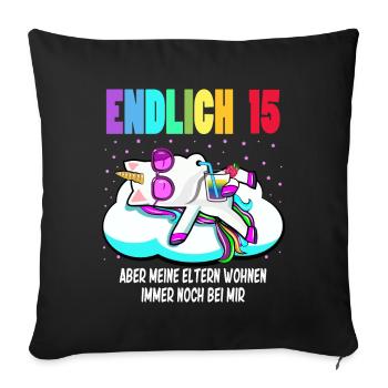 15. Geburtstag Mädchen Geschenk lustig Einhorn - Sofakissenbezug 45 x 45 cm - Schwarz - Vorne