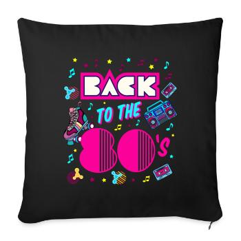 80er Party 80er Jahre Outfit 80s party 80s retro - Sofakissenbezug 45 x 45 cm - Schwarz - Vorne