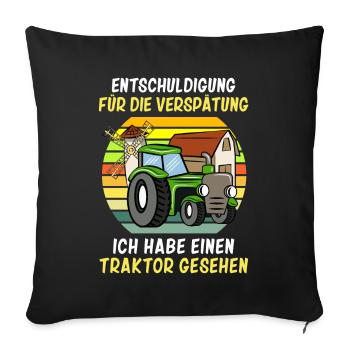 Entschuldigung das ich zu spät bin Traktor Kinder - Sofakissenbezug 45 x 45 cm - Schwarz - Vorne