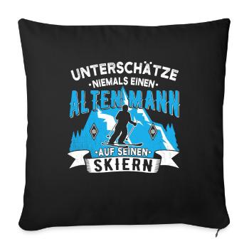 Unterschätze niemals einen alten Mann auf Skiern - Sofakissenbezug 45 x 45 cm - Schwarz - Vorne
