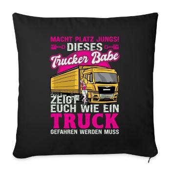 Trucker Babe Zeigt Euch Man Einen Truck Fährt - Sofakissenbezug 45 x 45 cm - Schwarz - Vorne