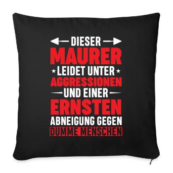 Maurer Lustiger Spruch - Sofakissenbezug 45 x 45 cm - Schwarz - Vorne