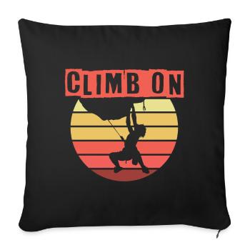 Climb On - Mountaineer climbing Bouldering - Sofa pillowcase 17,3'' x 17,3'' (45 x 45 cm) - black - Front
