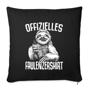 Offizielles Faulenzershirt Faulenzen Faultier Faul - Sofakissenbezug 45 x 45 cm - Schwarz - Vorne
