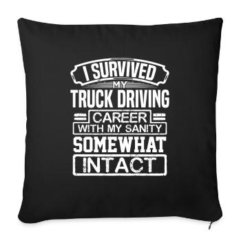 Cadeau de chauffeur de camion J’ai survécu à ma conduite de camion - Housse de coussin décorative 45 x 45 cm - noir - Devant