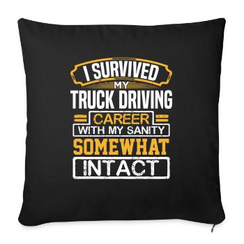 Cadeau de chauffeur de camion J’ai survécu à ma conduite de camion - Housse de coussin décorative 45 x 45 cm - noir - Devant