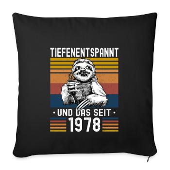Faultier Geburtstag 1978 Geboren Jahrgang 1978 - Sofakissenbezug 45 x 45 cm - Schwarz - Vorne