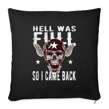 Skull - Hell was full, so I'm back - Sofa pillowcase 17,3'' x 17,3'' (45 x 45 cm) - black - Front