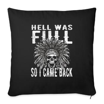 Skull - Hell was full, so I'm back - Sofa pillowcase 17,3'' x 17,3'' (45 x 45 cm) - black - Front