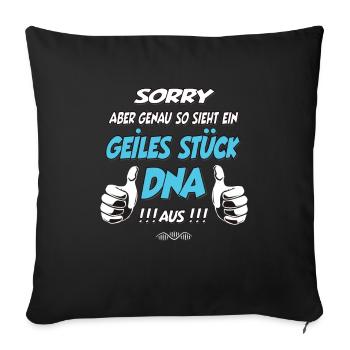 so sieht ein geiles Stück DNA aus Geschenk - Sofakissenbezug 45 x 45 cm - Schwarz - Vorne