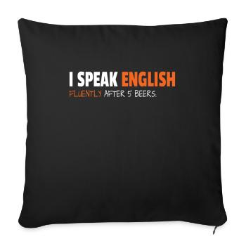 I Speak English Fluently After 5 Beers - Housse de coussin décorative 45 x 45 cm - noir - Devant