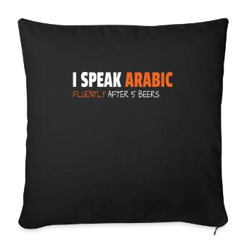I Speak Arabic Fluently After 5 Beers - Housse de coussin décorative 45 x 45 cm - noir - Devant