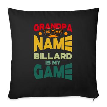 Grandpa Is My Name Billiards Is My Game - Sofa pillowcase 17,3'' x 17,3'' (45 x 45 cm) - black - Front