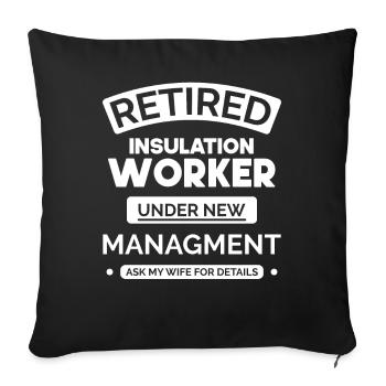 Travailleur d’isolation à la retraite - Housse de coussin décorative 45 x 45 cm - noir - Devant