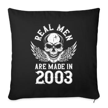 Birthday 2003 Real men are born in 2003 - Sofa pillowcase 17,3'' x 17,3'' (45 x 45 cm) - black - Front