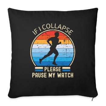 Si je m’effondre, veuillez mettre en pause ma montre les hommes qui courent - Housse de coussin décorative 45 x 45 cm - noir - Devant