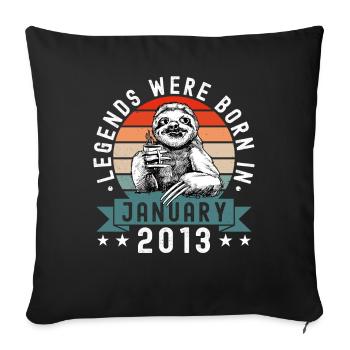 Legends Were Born In January 2013 Sloth Sloth - Sofa pillowcase 17,3'' x 17,3'' (45 x 45 cm) - black - Front